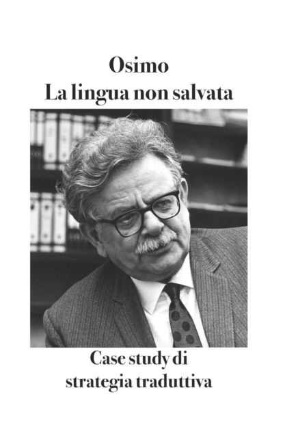 Cover for Bruno Osimo · La lingua non salvata (Paperback Book) (2020)