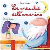 Cover for Roberto Piumini · Le Orecchie Dell'omarino. Ediz. Illustrata (Book)