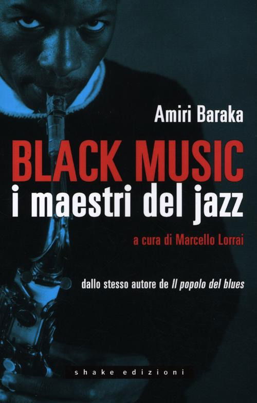 Cover for Amiri Baraka · Black Music. I Maestri Del Jazz (Book)