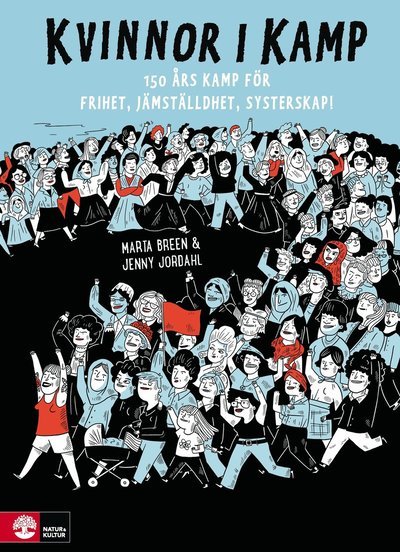 Cover for Marta Breen · Kvinnor i kamp : 150 års kamp för frihet, jämställdhet &amp; systerskap (Indbundet Bog) (2019)