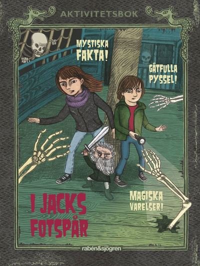 Cover for Martin Olczak · Jakten på Jack: I Jacks fotspår : Mystiska fakta, gåtfulla pyssel och magiska varelser! (Gebundesens Buch) (2019)
