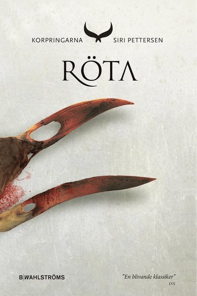 Korpringarna: Röta - Siri Pettersen - Libros - B Wahlströms - 9789132166198 - 28 de septiembre de 2015
