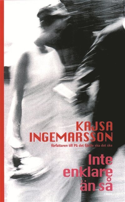 Cover for Kajsa Ingemarsson · Inte enklare än så, ebok (ePUB) (2005)