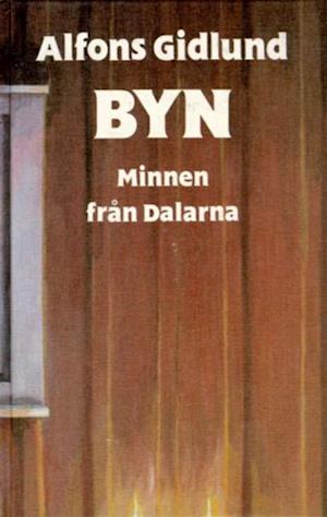 Cover for Alfons Gidlund · Byn : Minnen från Dalarna (Bound Book) (1988)