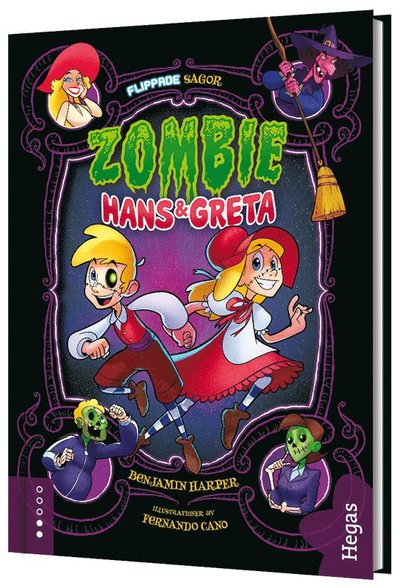 Flippade sagor: Zombie-Hans och Greta - Benjamin Harper - Books - Hegas Förlag - 9789178818198 - February 1, 2021