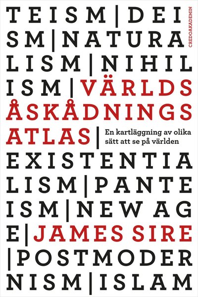 Cover for James Sire · Världsåskådningsatlas : en kartläggning av olika sätt att se på världen (Paperback Book) (2016)