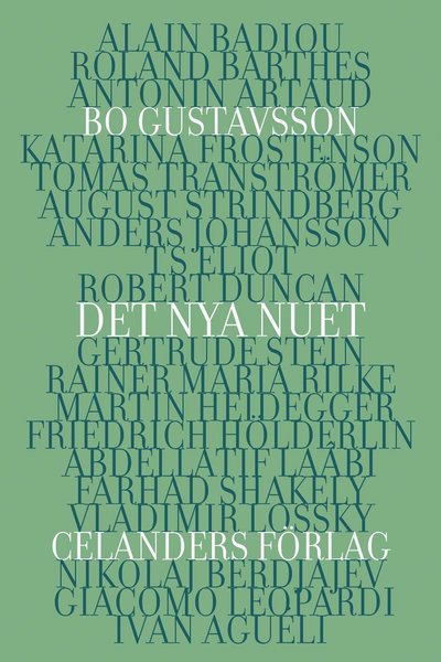 Cover for Bo Gustavsson · Det nya nuet : ett spektrum av 18 essäer (Book) (2014)