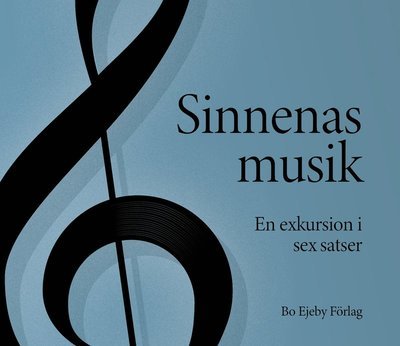 Cover for Eva Lundgren · Sinnenas musik : En exkursion i sex satser (Bog) (2023)
