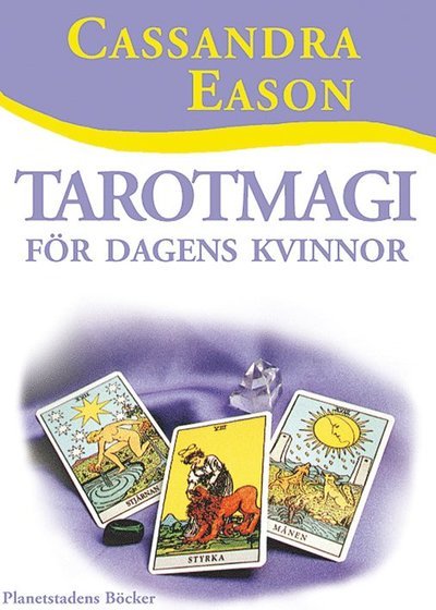 Cover for Cassandra Eason · Tarotmagi för dagens kvinnor (Book) (2001)