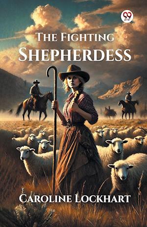 Cover for Caroline Lockhart · The Fighting Shepherdess (Edition1) (Paperback Book) (2025)