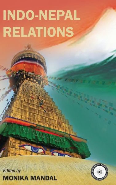 Cover for Monika Mandal · Indo-nepal Relations (Hardcover Book) (2014)