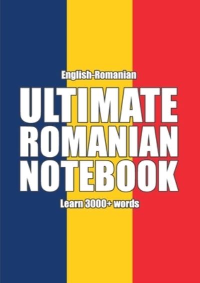 Cover for Kristian Muthugalage · Ultimate Romanian Notebook (Paperback Book) (2020)