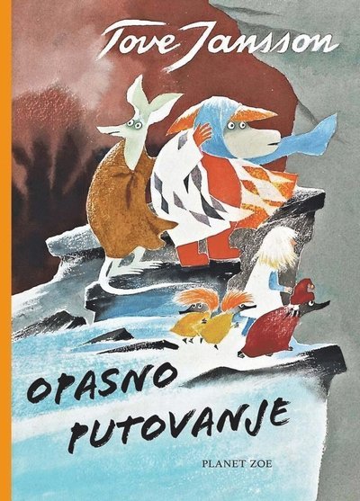 Cover for Tove Jansson · Mumintrollen: Den farliga resan (Kroatiska) (Indbundet Bog) (2019)