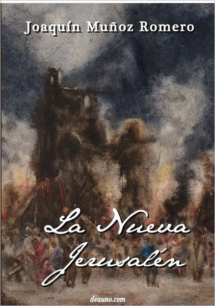 Cover for Joaqu N. Mu Oz Romero · La Nueva Jerusal N (Paperback Book) [Spanish edition] (2011)