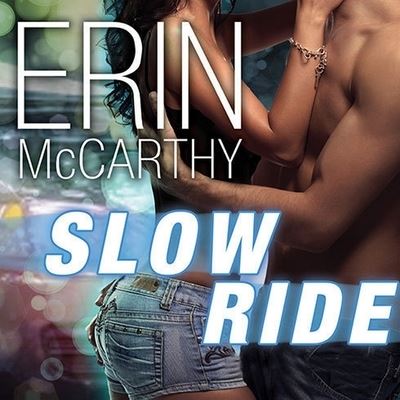 Cover for Erin McCarthy · Slow Ride (CD) (2012)