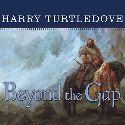 Beyond the Gap - Harry Turtledove - Music - TANTOR AUDIO - 9798200144198 - February 1, 2007