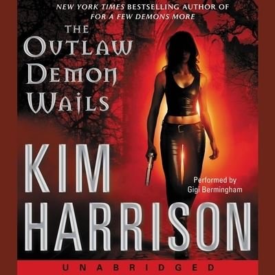 Cover for Kim Harrison · The Outlaw Demon Wails (CD) (2021)