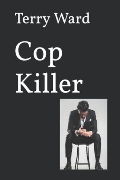 Cover for Terry Ward · Cop Killer (Paperback Book) (2022)