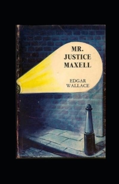 Cover for Edgar Wallace · Mr Justice Maxell Illustrated (Paperback Book) (2022)