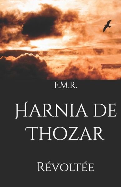 Cover for F M R · Harnia de Thozar: Revoltee - Revoltee (Paperback Book) (2022)