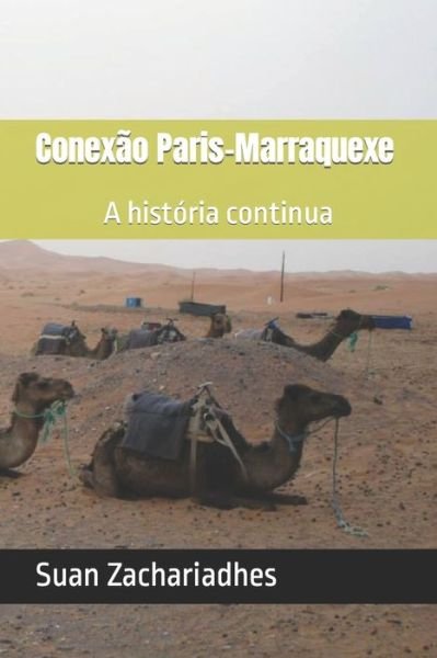 Cover for Suan Zachariadhes · Conexao Paris-Marraquexe: A historia continua (Paperback Book) (2022)
