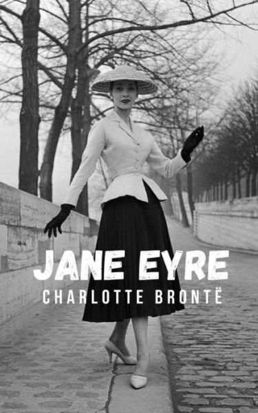 Cover for Charlotte Bronte · Jane Eyre: Eine Liebesgeschichte in einem spannenden historischen Roman (Paperback Book) (2021)