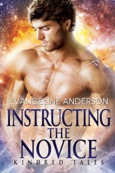 Cover for Evangeline Anderson · Instructing the Novice: A Kindred Tales PLUS Novel: Brides of the Kindred (Pocketbok) (2021)