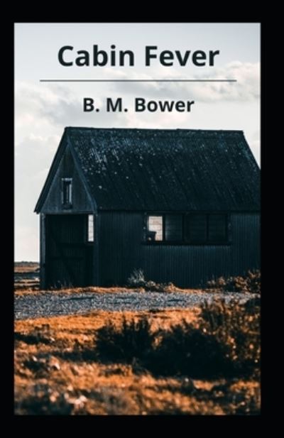 Cover for B M Bower · Cabin Fever Illustrated (Paperback Book) (2021)