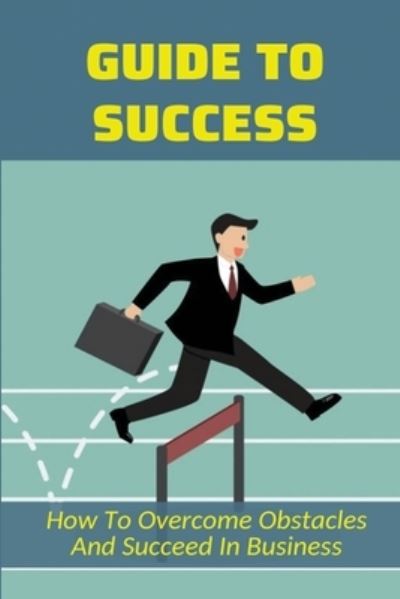 Cover for Raymon Burum · Guide To Success (Paperback Book) (2021)