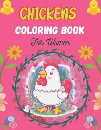 Cover for Drowsa Publications · CHICKENS Coloring Book For Women (Pocketbok) (2020)