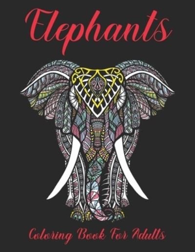 Cover for Crown Color Press · Elephants Coloring Book for Adults (Paperback Book) (2020)