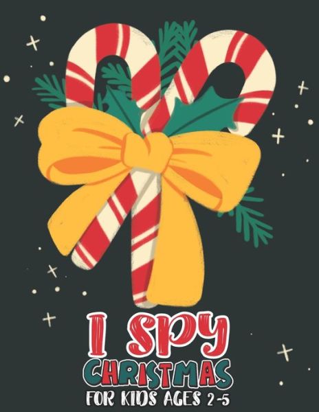 Cover for Mimouni Publishing Group · I Spy Christmas Book For Kids Ages 2-5 (Paperback Bog) (2020)