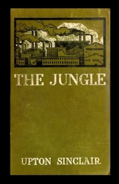 Cover for Upton Sinclair · The Jungle by Upton Sinclair (Taschenbuch) (2020)