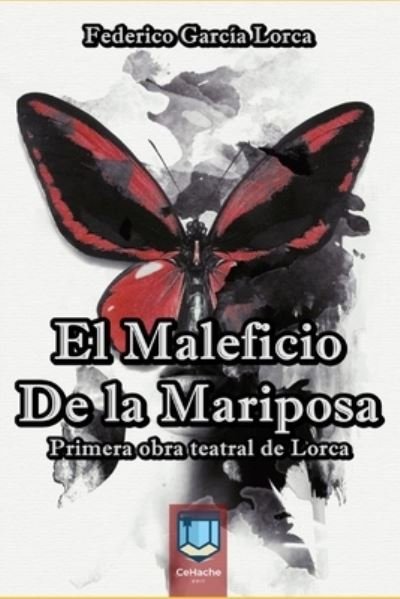 Cover for Federico Garcia Lorca · El Maleficio de la Mariposa (Paperback Book) (2020)