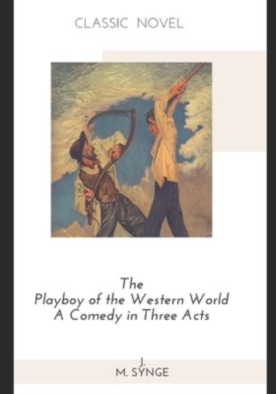 Cover for J M Synge · The Playboy of the Western World A Comedy in Three Acts (Paperback Book) (2020)