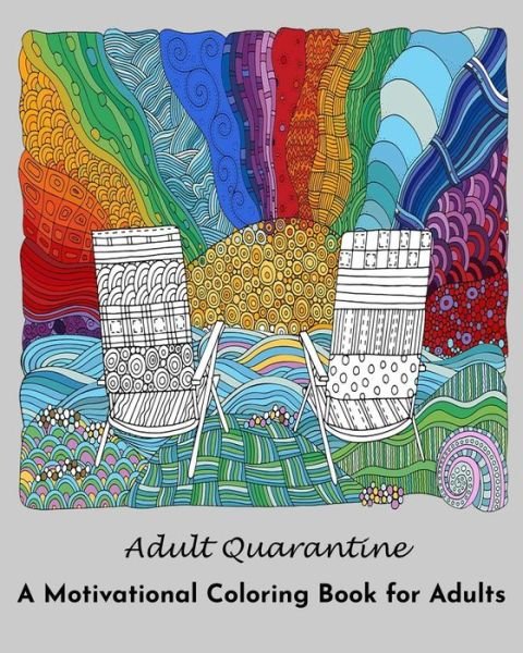 Adult Quarantine - Adult Coloring Books - Kirjat - Independently Published - 9798643039198 - maanantai 4. toukokuuta 2020