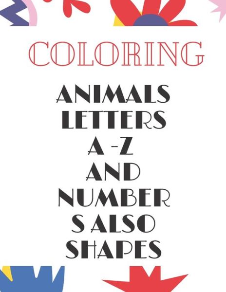 Cover for Rolan Day · Animals, Letters a -Z and Numbers Also Shapes (Paperback Bog) (2020)