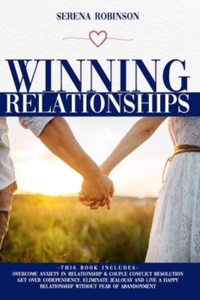 Cover for Serena Robinson · Winning Relationships (Pocketbok) (2020)