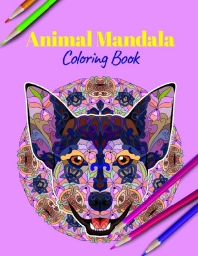 Cover for Animal Lovers · Animal Mandala Coloring Book (Paperback Book) (2020)