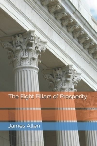 Cover for James Allen · The Eight Pillars of Prosperity (Paperback Bog) (2021)