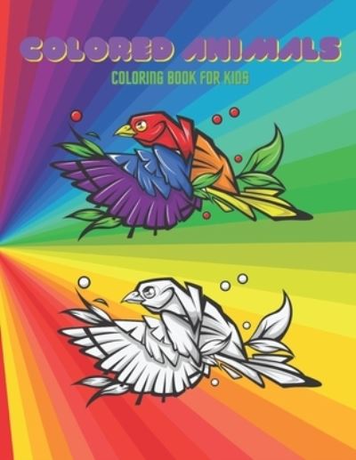 Cover for Jenny Bain · COLORED ANIMALS - Coloring Book For Kids (Paperback Book) (2020)