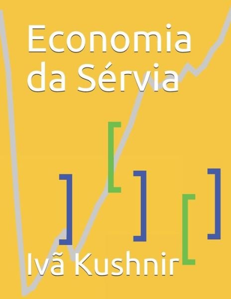 Cover for IVa Kushnir · Economia da Servia (Pocketbok) (2021)
