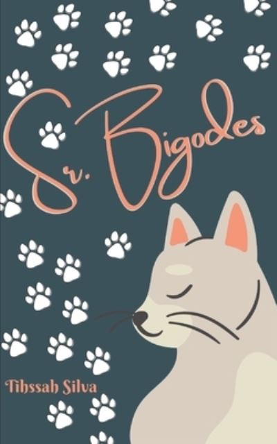 Cover for Silva Tihssah Silva · Senhor Bigodes (Paperback Book) (2021)