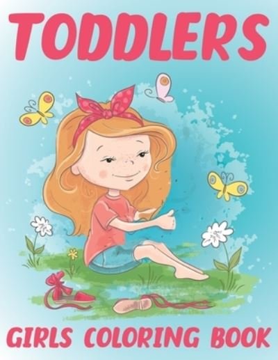 Cover for The Universal Book House · Toddlers Girls Coloring Book (Pocketbok) (2021)