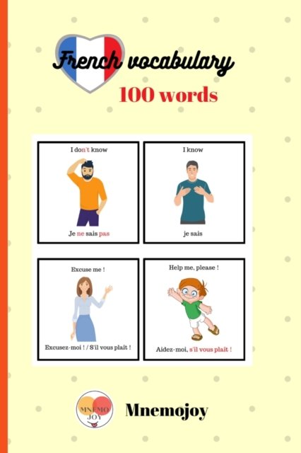 Cover for Mnemo Joy · Mnemojoy: FRENCH VOCABULARY + exercices: 100 words - Vocabulary french (Paperback Bog) (2021)