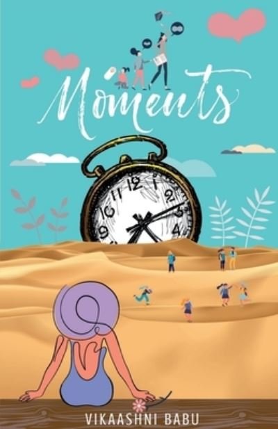 Cover for Vikaashni Babu · Moments: Magic is in our hands (Pocketbok) (2021)