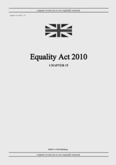 Cover for United Kingdom Legislation · Equality Act 2010 (c. 15) (Paperback Book) (2022)