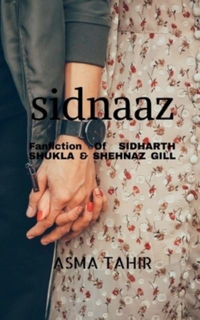 Cover for Asma Tahir · Sidnaaz (fanfiction) (Paperback Book) (2022)