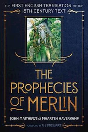 Cover for John Matthews · The Prophecies of Merlin: The First English Translation of the 15th-Century Text (Gebundenes Buch) (2025)