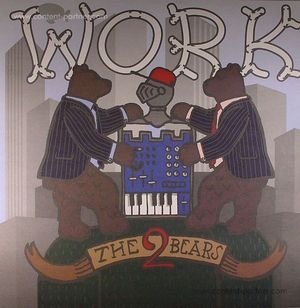Cover for The 2 Bears · Work (Oliver $ Remix) (12&quot;) (2012)